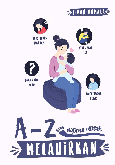 A-Z YANG DATANG SETELAH MELAHIRKAN