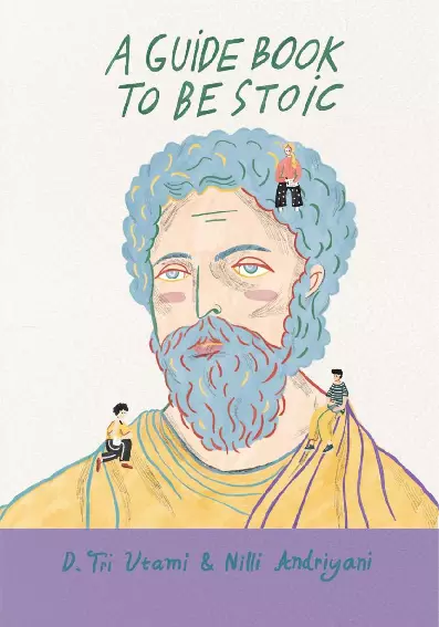 A GUIDE BOOK TO BE STOIC