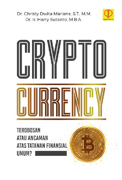 CRYPTOCURRENCY: Terobosan atau Ancaman atas Tatanan Finansial Umum?