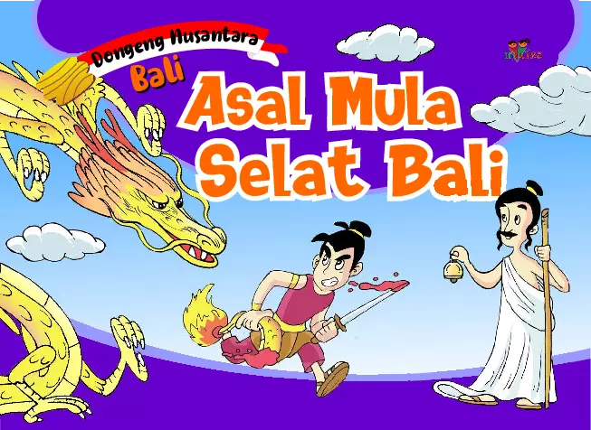 Dongeng Nusantara Bali; Asal Mula Selat Bali