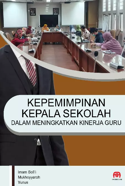 Kepemimpinan Kepala Sekolah Dalam Meningkatkan Kinerja Guru