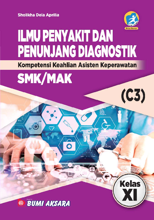 Ilmu Penyakit dan Penunjang Diagnostik SMK/MAK Kelas XI (Kompetensi Keahlian Asisten Keperawatan)