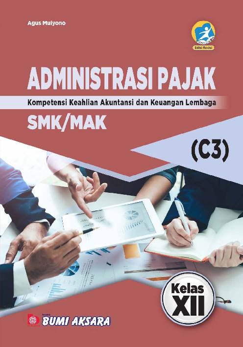 Administrasi Pajak SMK/MAK Kelas XII (Kompetensi Keahlian Akuntansi dan Keuangan Lembaga)