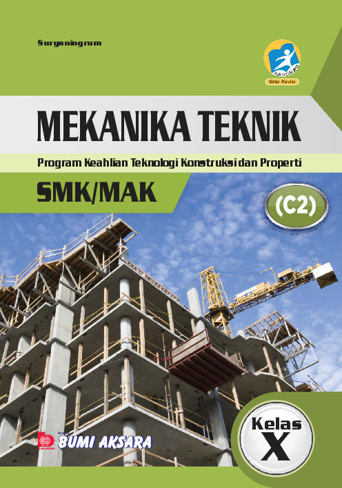 Mekanika Teknik SMK/MAK Kelas X (Program Keahlian Teknologi Konstruksi dan Properti)