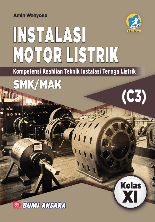 Instalasi Motor Listrik SMK/MAK Kelas XI (Kompetensi Keahlian Teknik Instalasi Tenaga Listrik)