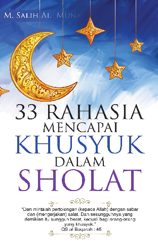 33 Rahasia Mencapai Khusyuk dalam Shalat