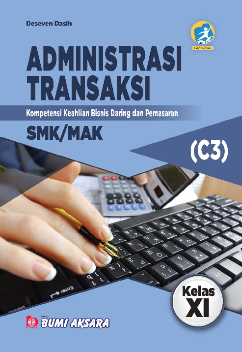 Administrasi Transaksi SMK/MAK Kelas XI (Kompetensi Keahlian Bisnis Daring dan Pemasaran)