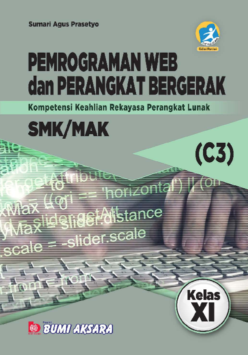 Pemrograman Web dan Perangkat Bergerak SMK/MAK Kelas XI (Kompetensi Keahlian Rekayasa Perangkat Lunak)