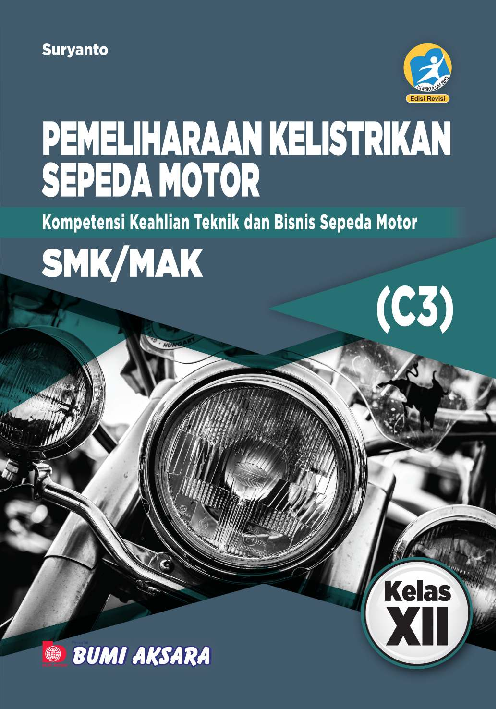 Pemeliharaan Kelistrikan Sepeda Motor SMK/MAK Kelas XII (Kompetensi Keahlian Teknik dan Bisnis Sepeda Motor)