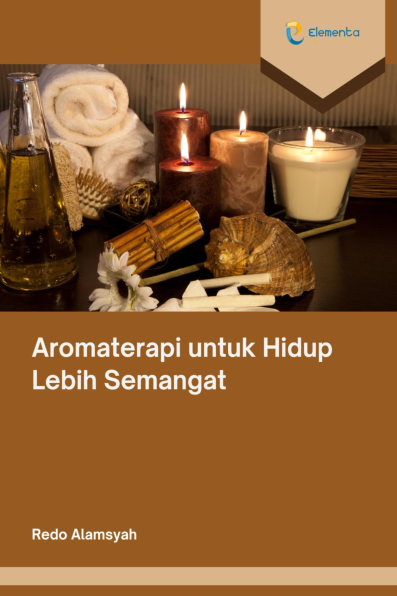 Aromaterapi untuk Hidup Lebih Semangat