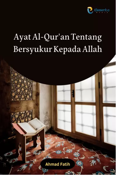 Ayat Al-Quran Tentang Bersyukur Kepada Allah