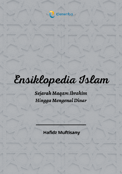 Ensiklopedia Islam: Sejarah Maqam Ibrahim Hingga Mengenal Dinar