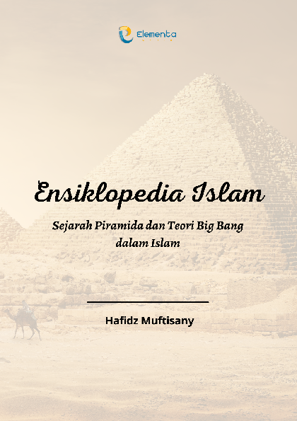 Ensiklopedia Islam: Sejarah Piramida dan Teori Bing Bang dalam Islam