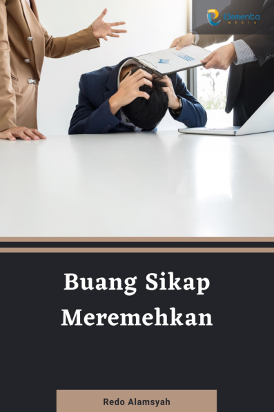 Buang Sikap Meremehkan