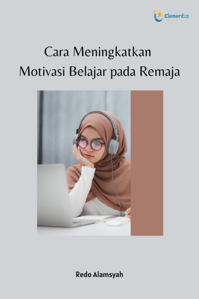 Cara Meningkatkan Motivasi Belajar pada Remaja