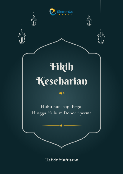 Fikih Keseharian: Hukuman Bagi Begal Hingga Hukum Donor Sperma