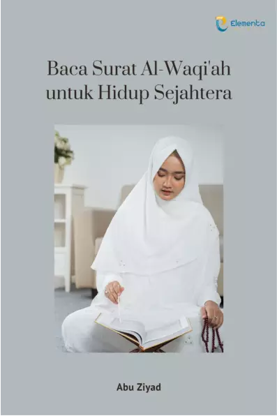 Baca Surat Al Waqiah untuk Hidup Sejahtera