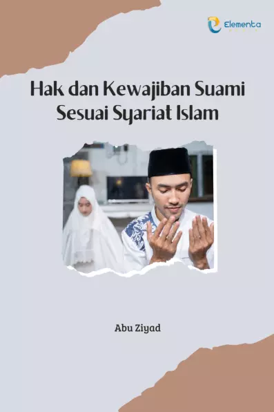 Hak dan Kewajiban Suami Sesuai Syariat Islam