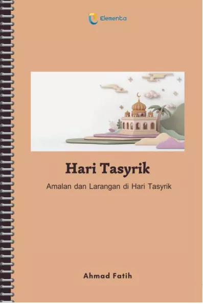 Hari Tasyrik: Amalan dan Larangan di Hari Tasyrik