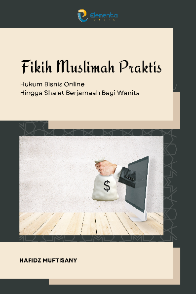 Fikih Muslimah Praktis: Hukum Bisnis Online Hingga Shalat Berjamaah Bagi Wanita