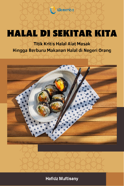 Halal di Sekitar Kita: Titik Kritis Halal Alat Masak Hingga Berburu Makanan Halal di Negeri Orang