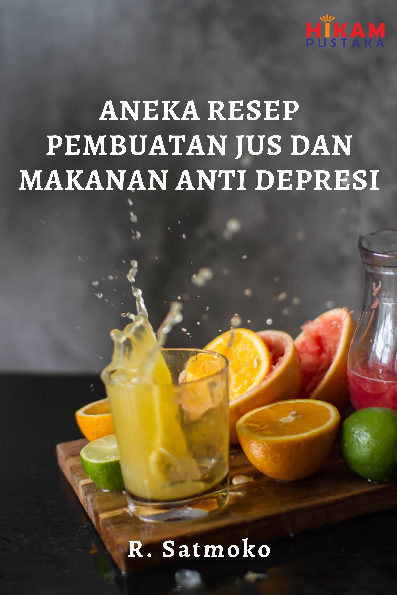 Aneka Resep Pembuatan Jus dan Makanan Anti Depresi