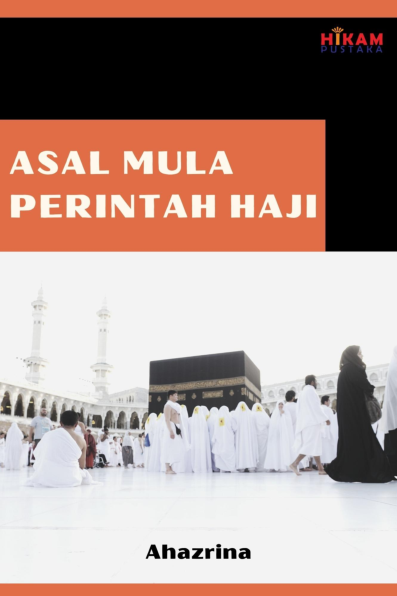 Asal Mula Perintah Haji