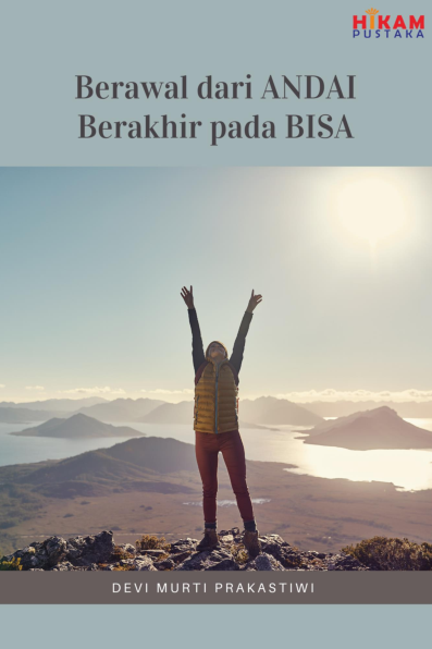 Berawal dari ANDAI Berakhir pada BISA