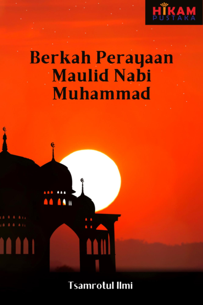 Berkah Perayaan Maulid Nabi Muhammad