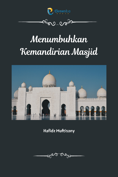 Menumbuhkan Kemandirian Masjid