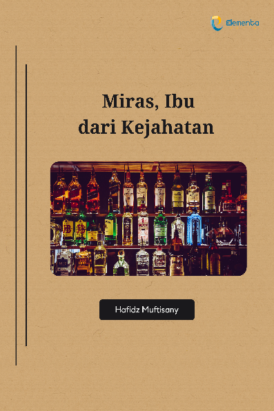 Miras, Ibu dari Kejahatan