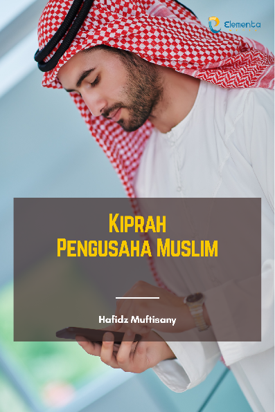 Kiprah Pengusaha Muslim