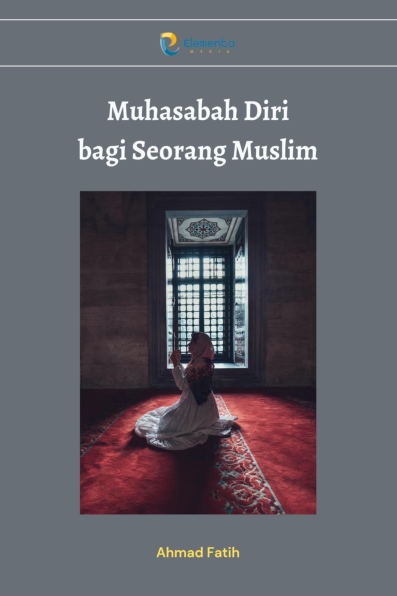 Muhasabah Diri bagi Seorang Muslim