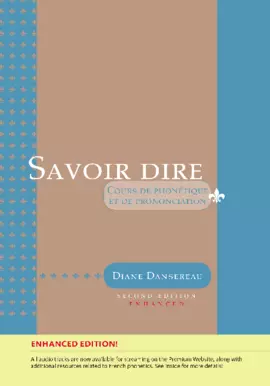 Savoir dire, Enhanced 2nd Edition (with Premium Web Site Printed Access Card)