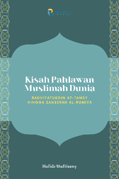 Kisah Pahlawan Muslimah Dunia: Radhiyatuddin at-Tamsy Hingga Zaneerah al-Rumiya