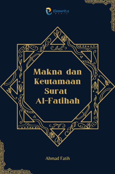 Makna dan Keutamaan Surat Al Fatihah