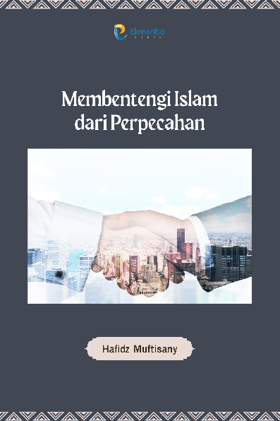 Membentengi Islam dari Perpecahan