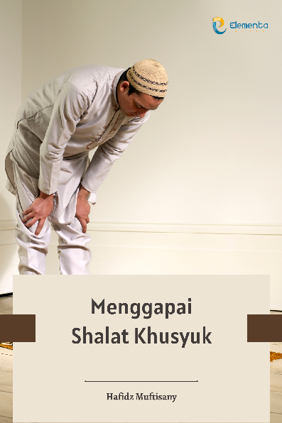 Menggapai Shalat Khusyuk