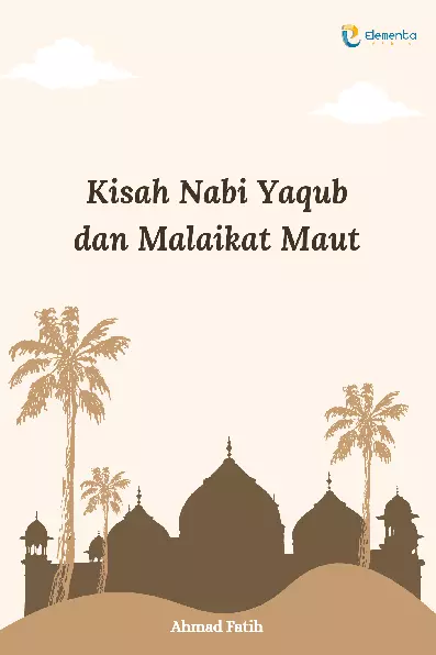 Kisah Nabi Yaqub dan Malaikat Maut