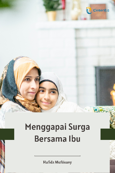 Menggapai Surga Bersama Ibu