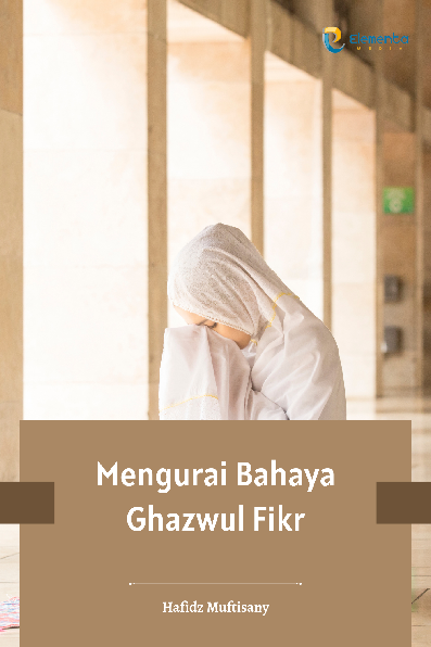 Mengurai Bahaya Ghazwul Fikr