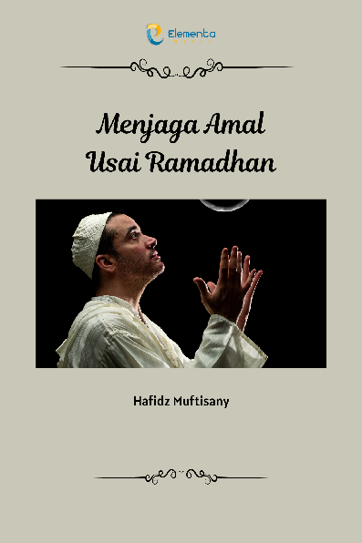 Menjaga Amal Usai Ramadhan