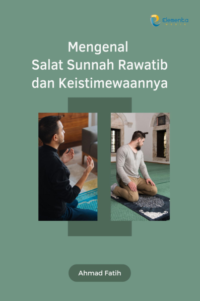 Mengenal Salat Sunnah Rawatib dan Keistimewaannya