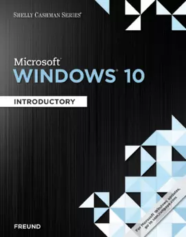 Shelly Cashman Series® Microsoft® Windows 10