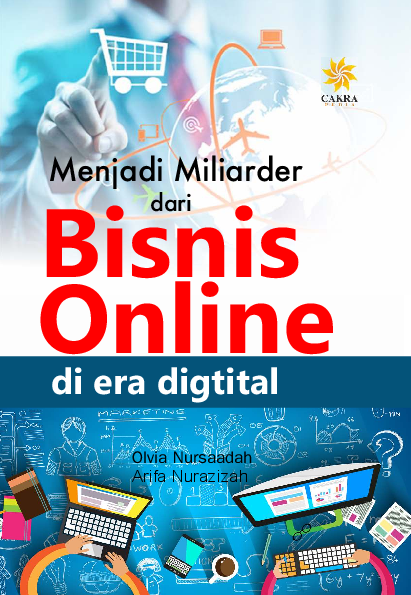 Menjadi Miliader Dari Bisnis Online Di Era Digital