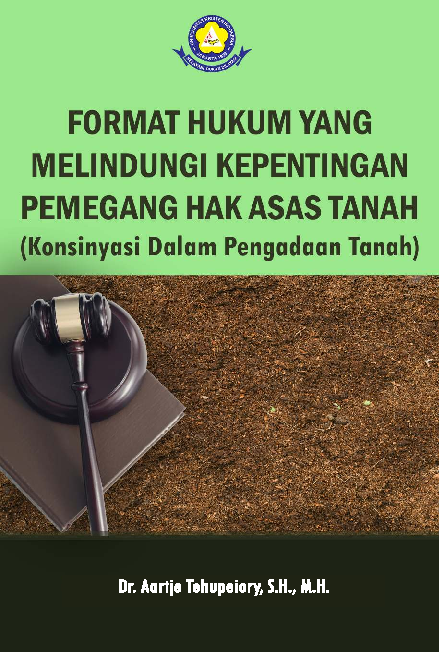 Format Hukum Yang Melindungi Pemegang Hak Asas Tanah