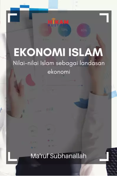 Ekonomi Islam; Nilai-nilai Islam sebagai landasan ekonomi