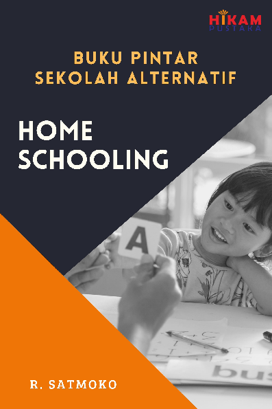 Buku Pintar Sekolah Alternatif; Home Schooling