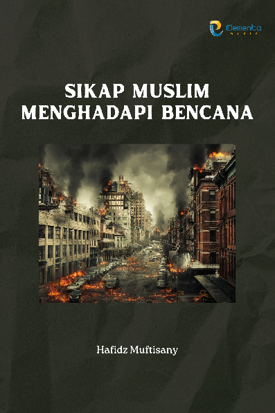 Sikap Muslim Menghadapi Bencana