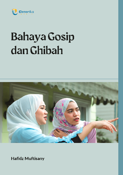 Bahaya Gosip dan Ghibah